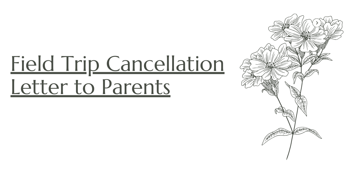 Field Trip Cancellation Letter to Parents