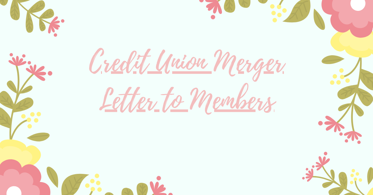 Credit Union Merger Letter to Members